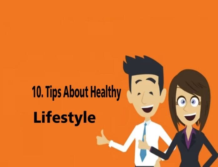 10 Tips to Healthy Lifestyle