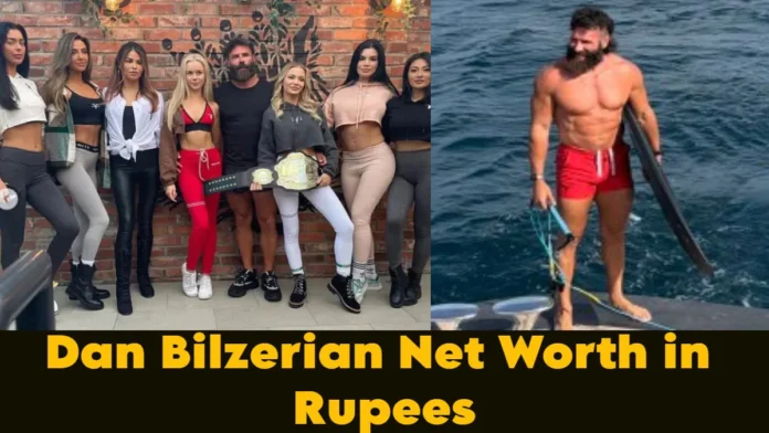 Dan Bilzerian Net Worth in Rupees