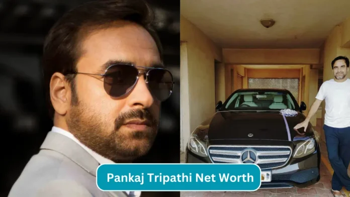 Pankaj Tripathi Net Worth