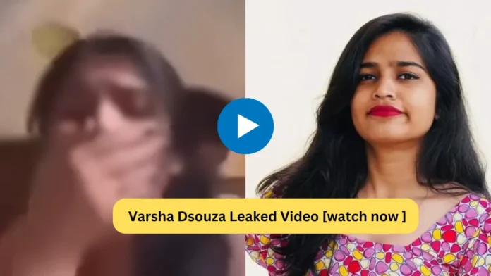 Varsha Dsouza Leaked Video