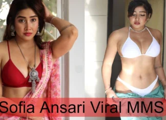 Sofia Ansari Viral MMS: बिना कपड़ो के वीडियो बनाकर इंटरनेट पर मचाया बवाल, आज लाखो लोग है इनके दीवाने Sofia Ansari Viral MMS