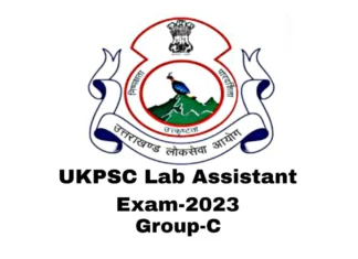UKPSC Lab Assistant Exam-2023: उत्तराखंड लोक सेवा आयोग ग्रुप-ग की परीक्षा-2023 की अंतिम सूचना UKPSC Lab Assistant Exam-2023
